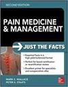 PAIN MEDICINE AND MANAGEMENT: JUST THE FACTS