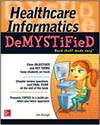 HEALTHCARE INFORMATICS DEMYSTIFIED