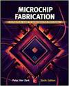 MICROCHIP FABRICATION: A PRACTICAL GUIDE TO SEMICONDUCTOR PROCESSING