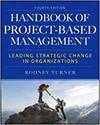 THE HANDBOOK OF PROJECT-BASED MANAGEMENT: LEADING STRATEGIC CHANGE IN ORGANIZATIONS