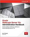 ORACLE WEBLOGIC SERVER 12C ADMINISTRATION HANDBOOK