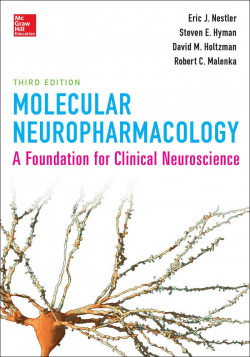 MOLECULAR NEUROPHARMACOLOGY: A FOUNDATION FOR CLINICAL NEUROSCIENCE