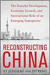 RECONSTRUCTING CHINA: THE PEACEFUL DEVELOPMENT, ECONOMIC GROWTH, AND INTERNATIONAL ROLE OF AN EMERGI