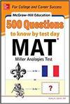 MCGRAW-HILL EDUCATION 500 MAT QUESTIONS TO KNOW BY TEST DAY