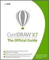 CORELDRAW X7: THE OFFICIAL GUIDE