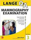 LANGE Q&A: MAMMOGRAPHY EXAMINATION