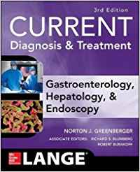 CURRENT DIAGNOSIS & TREATMENT GASTROENTEROLOGY, HEPATOLOGY, & ENDOSCOPY