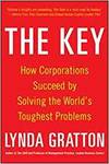 THE KEY: HOW CORPORATIONS SUCCEED BY SOLVING THE WORLDS TOUGHEST PROBLEMS