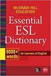 MCGRAW-HILL EDUCATION ESSENTIAL ESL DICTIONARY