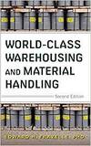 WORLD-CLASS WAREHOUSING AND MATERIAL HANDLING