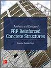 ANALYSIS AND DESIGN OF FRP REINFORCED CONCRETE STRUCTURES