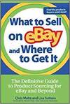 WHAT TO SELL ON EBAY AND WHERE TO GET IT: THE DEFINITIVE GUIDE TO PRODUCT SOURCING FOR EBAY AND BEYO