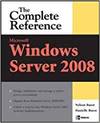 MICROSOFT WINDOWS SERVER 2008: THE COMPLETE REFERENCE