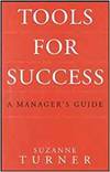 TOOLS FOR SUCCESS: A MANAGER'S GUIDE