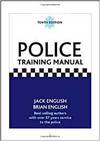 POLICE TRAINING MANUAL, 10/E