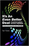IT'S AN EVEN BETTER DEAL: A PRACTICAL NEGOTIATION HANDBOOK