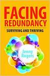FACING REDUNDANCY: SURVIVING AND THRIVING
