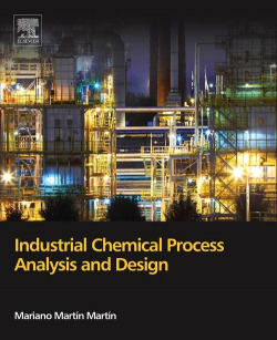 INDUSTRIAL CHEMICAL PROCESS ANALYSIS AND DESIGN