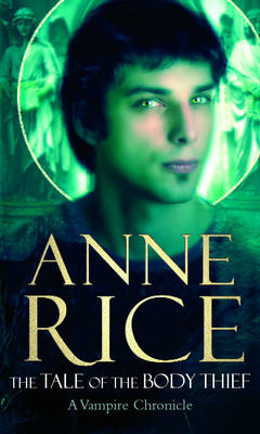 (rice).tales of the body thief (iv.vampire chronicles)