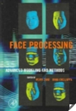 Face Processing: Advanced Modeling and Methods