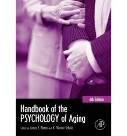 HANDBOOK OF THE PSYCHOLOGY OF AGING 6TH EDITION
