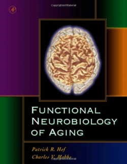FUNCTIONAL NEUROBIOLOGY OF AGING
