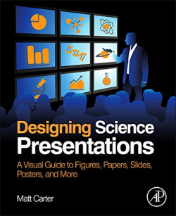 DESIGNING SCIENCE PRESENTATIONS