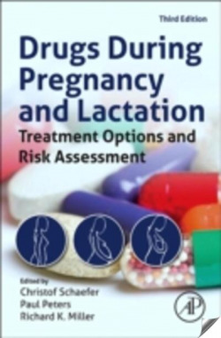 Drugs During Pregnancy and Lactation