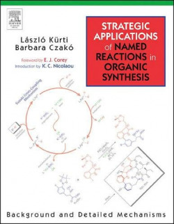 STRATEGIC APPLICATIONS OF NAMED REACTIONS IN ORGANIC SYNTHESIS