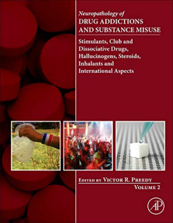 Neuropathology of Drug Addictions and Substance Misuse Volume 2