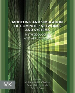 MODELING AND SIMULATION OF COMPUTER NETWORKS AND SYSTEMS