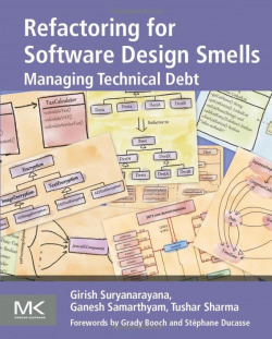 REFACTORING FOR SOFTWARE DESIGN SMELLS
