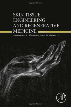 SKIN TISSUE ENGINEERING AND REGENERATIVE MEDICINE