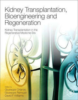 Kidney Transplantation, Bioengineering and Regeneration