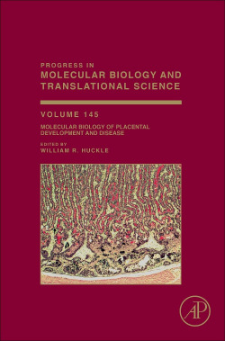 MOLECULAR BIOLOGY OF PLACENTAL DEVELOPMENT DISEASE VOL.145