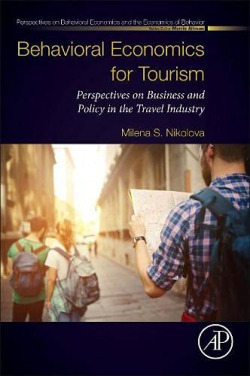 BEHAVIORAL ECONOMICS FOR TOURISM