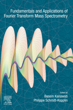 Fundamentals and Applications of Fourier Transform Mass Spectrometry