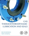 Gas Thermo-hydrodynamic Lubrication and Seals