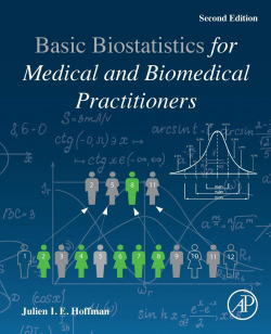 Biostatistics for medical and biomedical practitioners