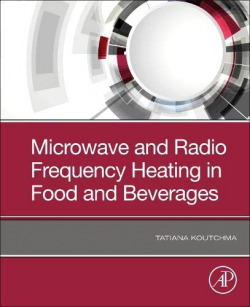 Microwave and radio frequency heating in food and beverages
