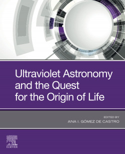 ULTRAVIOLET ASTRONOMY AND THE QUEST FOR THE ORIGIN LIFE