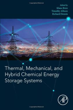 THERMAL,MECHANICAL,AND HYBRID CHEMICAL ENERGY STORAGE