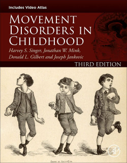 MOVEMENT DISORDERS IN CHILDHOOD 3RD EDITION