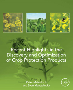 RECENT HIGHLIGHTS DISCOVERY OPTIMIZATION CROP PROTECTION