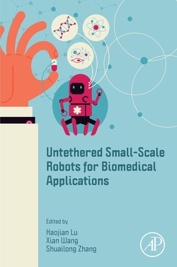 UNTETHERED SMALL-SCALE ROBOTS FOR BIOMEDICAL APPLICATIONS
