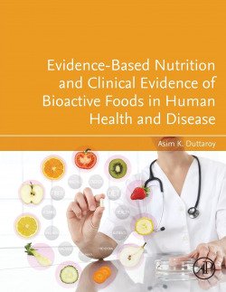 EVIDENCE-BASED NUTRITION AND CLINICAL EVIDENCE OF BIOACTIVE FOODS IN HUMAN HEALT