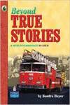 BEYOND TRUE STORIES: A HIGH-INTERMEDIATE READER