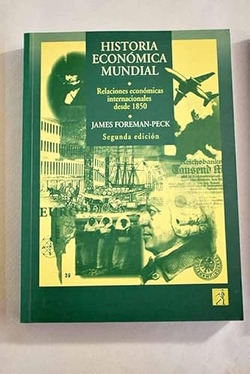 HISTORIA ECONOMICA MUNDIAL.(2A.ED)
