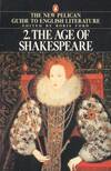 THE NEW PELICAN .2 AGE OF SHAKESPEARE
