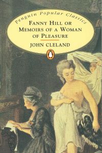 Fanny Hill or memoirs of a woman pleasure